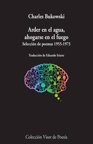 ARDER EN EL AGUA, AHOGARSE EN EL FUEGO | 9788498958966 | BUKOWSKI, CHARLES | Galatea Llibres | Llibreria online de Reus, Tarragona | Comprar llibres en català i castellà online