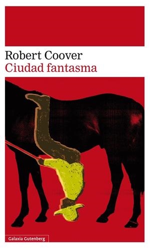 CIUDAD FANTASMA | 9788416252213 | COOVER, ROBERT | Galatea Llibres | Llibreria online de Reus, Tarragona | Comprar llibres en català i castellà online