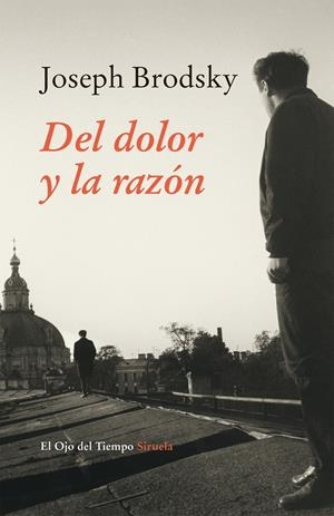 DEL DOLOR Y LA RAZÓN | 9788416280520 | BRODSKY, JOSEPH | Galatea Llibres | Llibreria online de Reus, Tarragona | Comprar llibres en català i castellà online