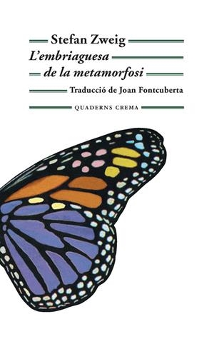 L'EMBRIAGUESA DE LA METAMORFOSI | 9788477275640 | ZWEIG, STEFAN | Galatea Llibres | Librería online de Reus, Tarragona | Comprar libros en catalán y castellano online