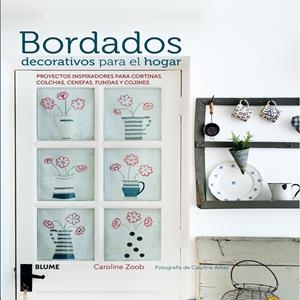 BORDADOS DECORATIVOS PARA EL HOGAR | 9788416138326 | ZOOB, CAROLINE / ARBER, CAROLINE | Galatea Llibres | Librería online de Reus, Tarragona | Comprar libros en catalán y castellano online