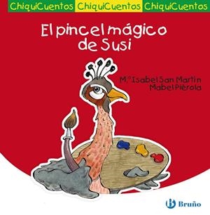EL PINCEL MÁGICO DE SUSI | 9788421684252 | SAN MARTÍN, MARÍA ISABEL | Galatea Llibres | Librería online de Reus, Tarragona | Comprar libros en catalán y castellano online
