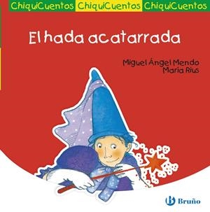 EL HADA ACATARRADA | 9788421697184 | MENDO, MIGUEL ÁNGEL | Galatea Llibres | Librería online de Reus, Tarragona | Comprar libros en catalán y castellano online