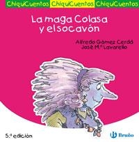 LA MAGA COLASA Y EL SOCAVÓN | 9788421697191 | GÓMEZ-CERDÁ, ALFREDO | Galatea Llibres | Librería online de Reus, Tarragona | Comprar libros en catalán y castellano online