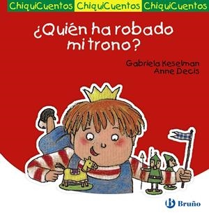 ¿QUIÉN HA ROBADO MI TRONO? | 9788421697221 | GSBRIELA KESELMAN | Galatea Llibres | Librería online de Reus, Tarragona | Comprar libros en catalán y castellano online