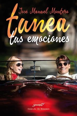 TUNEA TUS EMOCIONES | 9788433027665 | MONTERO PEREIRO, JOSÉ MANUEL | Galatea Llibres | Librería online de Reus, Tarragona | Comprar libros en catalán y castellano online