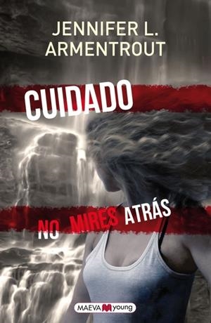 CUIDADO. NO MIRES ATRÁS | 9788415893288 | ARMENTROUT, JENNIFER L. | Galatea Llibres | Llibreria online de Reus, Tarragona | Comprar llibres en català i castellà online