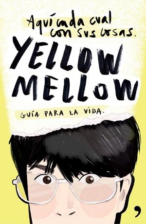 AQUÍ CADA CUAL CON SUS COSAS | 9788499984667 | MELLOW, YELLOW | Galatea Llibres | Librería online de Reus, Tarragona | Comprar libros en catalán y castellano online
