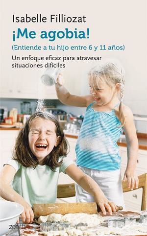 ME AGOBIA! | 9788408135579 | FILLIOZAT, ISABELLE | Galatea Llibres | Librería online de Reus, Tarragona | Comprar libros en catalán y castellano online