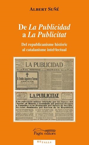 DE LA PUBLICIDAD A LA PUBLICITAT | 9788499755830 | SUÑÉ YSAMAT, ALBERT | Galatea Llibres | Librería online de Reus, Tarragona | Comprar libros en catalán y castellano online