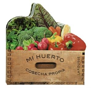 MI HUERTO. COSECHA PROPIA | 9788416124510 | Galatea Llibres | Librería online de Reus, Tarragona | Comprar libros en catalán y castellano online