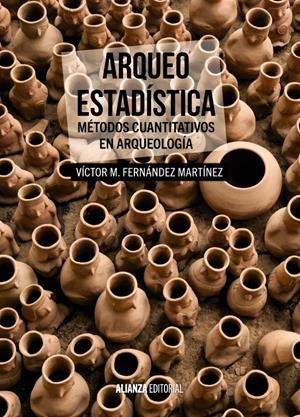 ARQUEO-ESTADÍSTICA | 9788420697611 | FERNÁNDEZ MARTÍNEZ, VÍCTOR M. | Galatea Llibres | Llibreria online de Reus, Tarragona | Comprar llibres en català i castellà online
