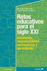 RETOS EDUCATIVOS PARA EL SIGLO XXI | 9788499216553 | MARTÍNEZ MARTÍN, MIQUEL/BUXARRAIS, MARIA ROSA | Galatea Llibres | Librería online de Reus, Tarragona | Comprar libros en catalán y castellano online