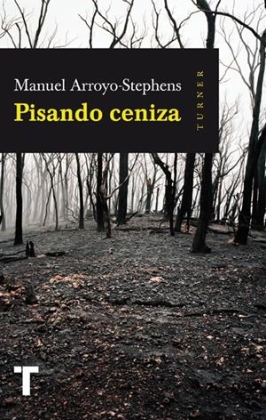 PISANDO CENIZA | 9788416142217 | ARROYO-STEPHENS, MANUEL | Galatea Llibres | Librería online de Reus, Tarragona | Comprar libros en catalán y castellano online