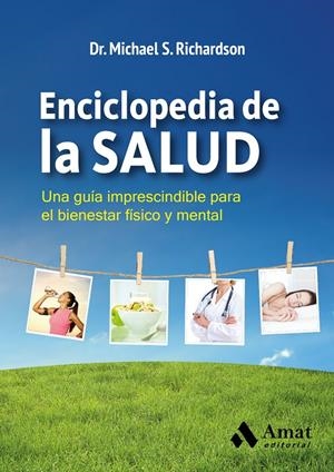 ENCICLOPEDIA DE LA SALUD | 9788497357791 | RICHARDSON, MICHAEL | Galatea Llibres | Librería online de Reus, Tarragona | Comprar libros en catalán y castellano online