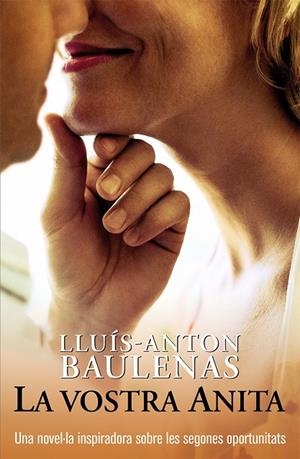 LA VOSTRA ANITA | 9788490263211 | BAULENAS, LLUÍS-ANTON | Galatea Llibres | Librería online de Reus, Tarragona | Comprar libros en catalán y castellano online
