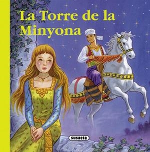 LA TORRE DE LA MINYONA | 9788467719550 | ABAD, MÒNICA | Galatea Llibres | Librería online de Reus, Tarragona | Comprar libros en catalán y castellano online