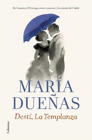 DESTÍ, LA TEMPLANZA | 9788466419598 | DUEÑAS, MARÍA | Galatea Llibres | Librería online de Reus, Tarragona | Comprar libros en catalán y castellano online