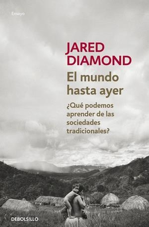 EL MUNDO HASTA AYER | 9788490624548 | DIAMOND, JARED | Galatea Llibres | Librería online de Reus, Tarragona | Comprar libros en catalán y castellano online