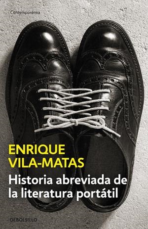 HISTORIA ABREVIADA DE LA LITERATURA PORTÁTIL | 9788490625316 | VILA-MATAS, ENRIQUE | Galatea Llibres | Librería online de Reus, Tarragona | Comprar libros en catalán y castellano online
