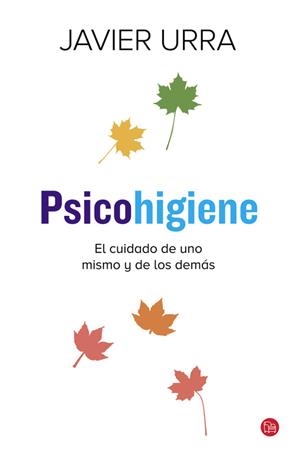 PSICOHIGIENE | 9788466328715 | URRA, JAVIER | Galatea Llibres | Librería online de Reus, Tarragona | Comprar libros en catalán y castellano online