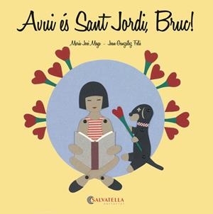 AVUI ÉS SANT JORDI, BRUC! | 9788484127932 | MOYA BENET, MARIA JOSÉ | Galatea Llibres | Llibreria online de Reus, Tarragona | Comprar llibres en català i castellà online