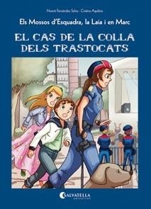 EL CAS DE LA COLLA DELS TRASTOCATS | 9788484128397 | FERNANDEZ SELVA, NOEMI/AGUILERA, CRISTINA | Galatea Llibres | Librería online de Reus, Tarragona | Comprar libros en catalán y castellano online