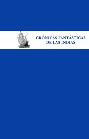 CRÓNICAS FANTÁSTICAS DE LAS INDIAS | 9788435070027 | VV.AA. | Galatea Llibres | Llibreria online de Reus, Tarragona | Comprar llibres en català i castellà online