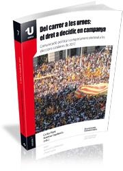 DEL CARRER A LES URNES: EL DRET A DECIDIR, EN CAMPANYA | 9788499842608 | PONT, CARLES : CAPDEVILA, ARANTXA (EDS.) | Galatea Llibres | Librería online de Reus, Tarragona | Comprar libros en catalán y castellano online