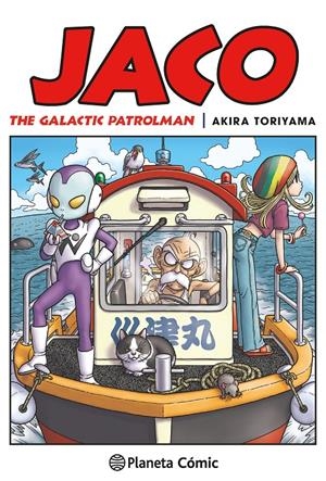 JACO. THE GALACTIC PATROLMAN. | 9788416090204 | TORIYAMA, AKIRA | Galatea Llibres | Llibreria online de Reus, Tarragona | Comprar llibres en català i castellà online