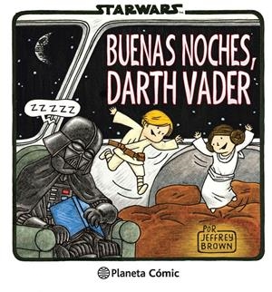 STAR WARS. BUENAS NOCHES, DARTH VADER | 9788416090099 | BROWN, JEFFREY | Galatea Llibres | Librería online de Reus, Tarragona | Comprar libros en catalán y castellano online