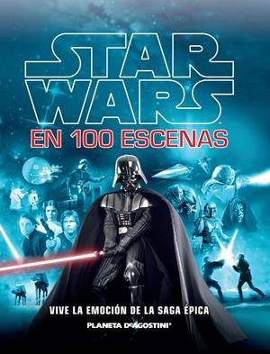 STAR WARS EN 100 ESCENAS | 9788416090532 | Galatea Llibres | Llibreria online de Reus, Tarragona | Comprar llibres en català i castellà online