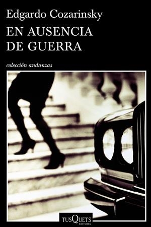 EN AUSENCIA DE GUERRA | 9788490660461 | COZARINSKY, EDGARDO | Galatea Llibres | Llibreria online de Reus, Tarragona | Comprar llibres en català i castellà online