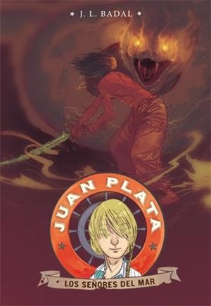 JUAN PLATA 4. LOS SEÑORES DEL MAR | 9788424653460 | Galatea Llibres | Librería online de Reus, Tarragona | Comprar libros en catalán y castellano online