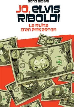 JO, ELVIS RIBOLDI, I LA RUÏNA DE PINKERTON | 9788424654504 | BIDARI, BONO | Galatea Llibres | Llibreria online de Reus, Tarragona | Comprar llibres en català i castellà online