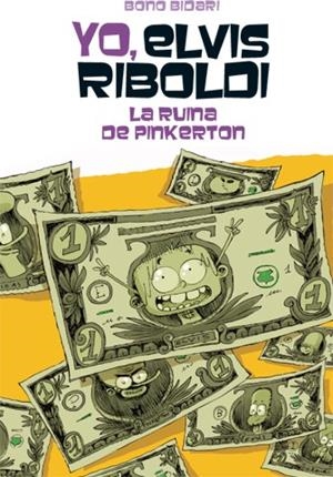 YO, ELVIS RIBOLDI, Y LA RUINA DE PINKERTON | 9788424654511 | BIDARI, BONO | Galatea Llibres | Llibreria online de Reus, Tarragona | Comprar llibres en català i castellà online