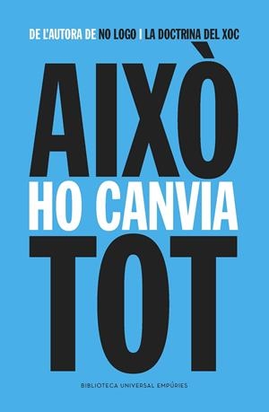AIXÒ HO CANVIA TOT | 9788416367009 | KLEIN, NAOMI | Galatea Llibres | Librería online de Reus, Tarragona | Comprar libros en catalán y castellano online