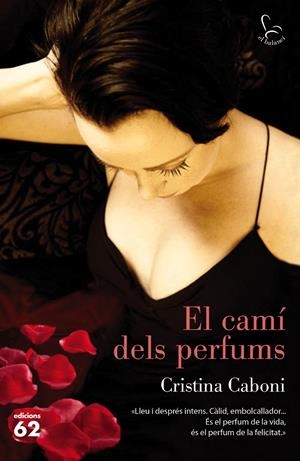EL CAMÍ DELS PERFUMS | 9788429774016 | CABONI, CRISTINA | Galatea Llibres | Librería online de Reus, Tarragona | Comprar libros en catalán y castellano online