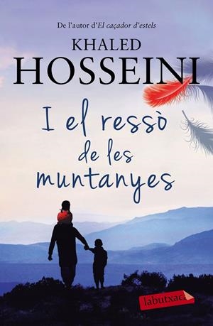 I EL RESSÒ DE LES MUNTANYES | 9788499309521 | HOSSEINI, KHALED | Galatea Llibres | Llibreria online de Reus, Tarragona | Comprar llibres en català i castellà online