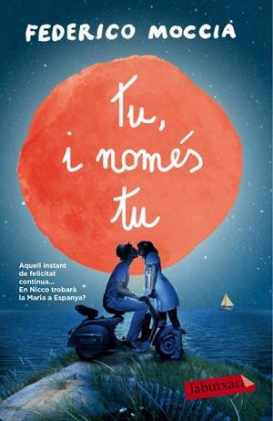 TU, I NOMÉS TU | 9788499309781 | MOCCIA, FEDERICO | Galatea Llibres | Librería online de Reus, Tarragona | Comprar libros en catalán y castellano online