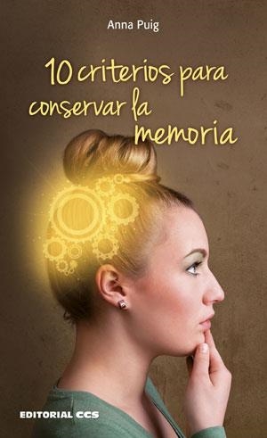 10 CRITERIOS PARA CONSERVAR LA MEMORIA | 9788490232378 | PUIG ALEMÁN, ANNA | Galatea Llibres | Llibreria online de Reus, Tarragona | Comprar llibres en català i castellà online