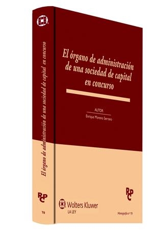 EL ÓRGANO DE ADMINISTRACIÓN DE UNA SOCIEDAD DE CAPITAL EN CONCURSO | 9788490203804 | MORENO SERRANO, ENRIQUE | Galatea Llibres | Llibreria online de Reus, Tarragona | Comprar llibres en català i castellà online