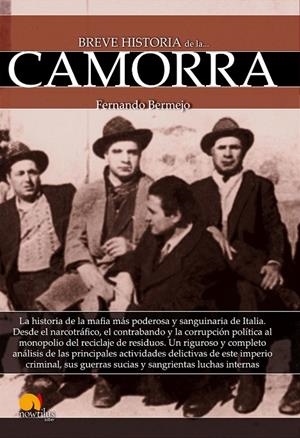 BREVE HISTORIA DE LA CAMORRA | 9788499676777 | BERMEJO MARCOS, FERNANDO | Galatea Llibres | Librería online de Reus, Tarragona | Comprar libros en catalán y castellano online