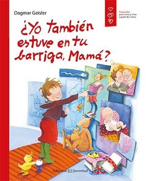 YO TAMBIÉN ESTUVE EN TU BARRIGA, MAMÁ? | 9788426141309 | GEISLER, DAGMAR | Galatea Llibres | Llibreria online de Reus, Tarragona | Comprar llibres en català i castellà online