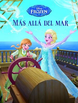 FROZEN. MÁS ALLÁ DEL MAR | 9788499516639 | Galatea Llibres | Llibreria online de Reus, Tarragona | Comprar llibres en català i castellà online