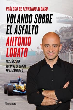 VOLANDO SOBRE EL ASFALTO | 9788408138198 | LOBATO, ANTONIO | Galatea Llibres | Llibreria online de Reus, Tarragona | Comprar llibres en català i castellà online