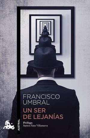UN SER DE LEJANÍAS | 9788408009092 | UMBRAL, FRANCISCO | Galatea Llibres | Librería online de Reus, Tarragona | Comprar libros en catalán y castellano online