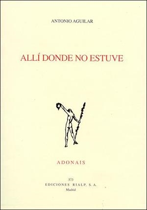ALLI DONDE NO ESTUVE | 9788432134845 | AGUILAR, ANTONIO | Galatea Llibres | Llibreria online de Reus, Tarragona | Comprar llibres en català i castellà online