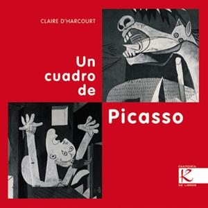 CUADRO DE PICASSO, UN | 9788415250210 | D'HARCOURT, CLAIRE | Galatea Llibres | Librería online de Reus, Tarragona | Comprar libros en catalán y castellano online