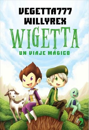 WIGETTA: UN VIAJE MÁGICO | 9788499984636 | VEGETTA777 / WILLYREX | Galatea Llibres | Llibreria online de Reus, Tarragona | Comprar llibres en català i castellà online